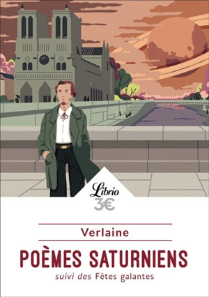 Poèmes saturniens. Fêtes galantes - Paul Verlaine