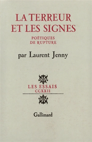 La Terreur et les signes : poétique de rupture - Laurent Jenny