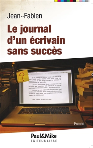 Le journal d'un écrivain sans succès - Jean-Fabien