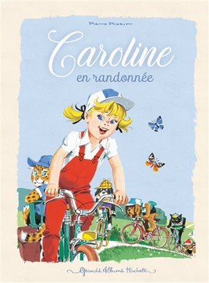 Caroline. Caroline en randonnée - Pierre Probst