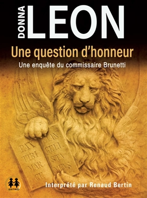 Une enquête du commissaire Brunetti. Une question d'honneur - Donna Leon