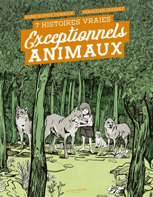 Exceptionnels animaux : 7 histoires vraies - Anne-Sophie Dumeige