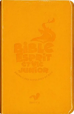 Bible Esprit et vie junior : devenir des super kids de Dieu