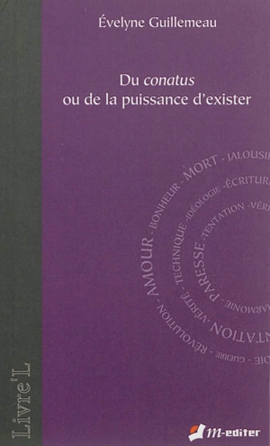 Du conatus ou De la puissance d'exister - Evelyne Guillemeau