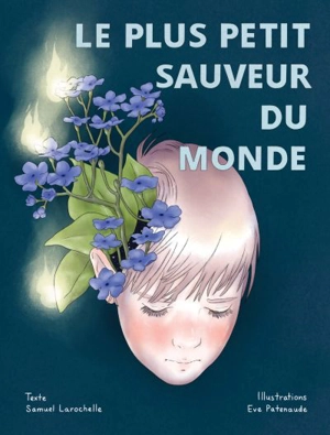 Le plus petit sauveur du monde 1 - Samuel Larochelle