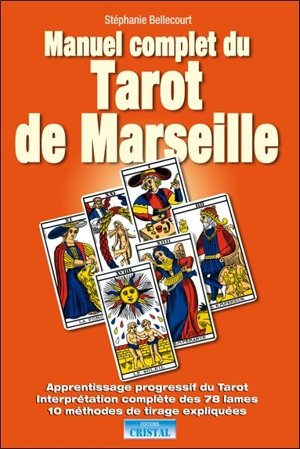 Manuel complet du tarot de Marseille - Michèle V. Chatellier