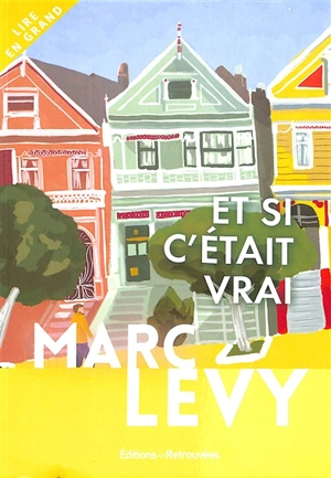 Et si c'était vrai - Marc Levy