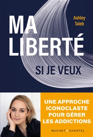 Ma liberté si je veux - Ashley Taïeb