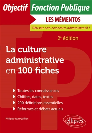 La culture administrative en 100 fiches - Philippe-Jean Quillien