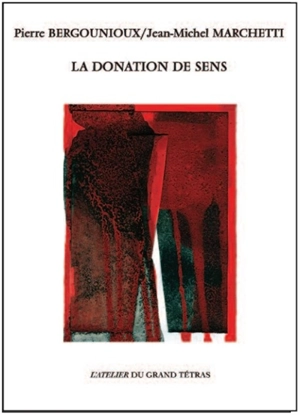 La donation de sens - Pierre Bergounioux