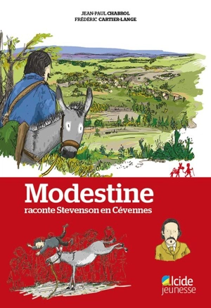 Modestine raconte Stevenson en Cévennes - Jean-Paul Chabrol