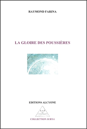 La gloire des poussières - Raymond Farina