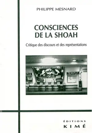 Consciences de la shoah - Philippe Mesnard