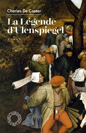 La légende d'Ulenspiegel - Charles De Coster