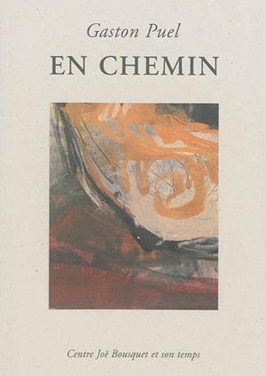 Gaston Puel : en chemin