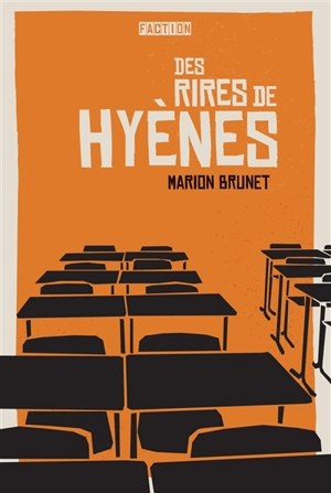 Des rires de hyènes - Marion Brunet