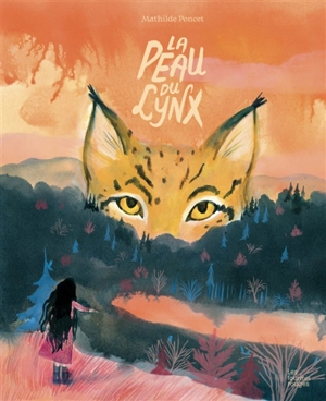 La peau du lynx - Mathilde Poncet