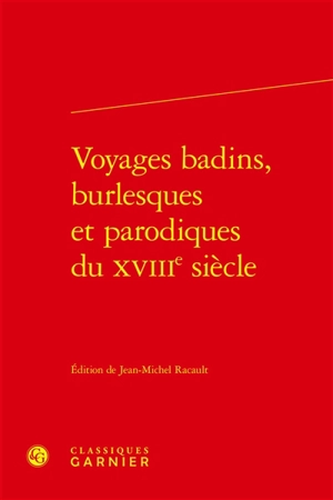 Voyages badins, burlesques et parodiques du XVIIIe siècle