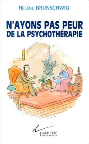 Une psychothérapie, à quoi ça sert ? - Hélène Brunschwig