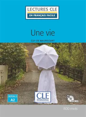 Une vie - Guy de Maupassant