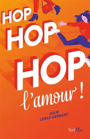 Hop hop hop l'amour ! - Julie Lerat-Gersant