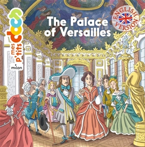 The palace of Versailles - Stéphanie Ledu