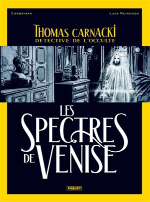 Thomas Carnacki, détective de l'occulte. Vol. 1. Les spectres de Venise - Corbeyran