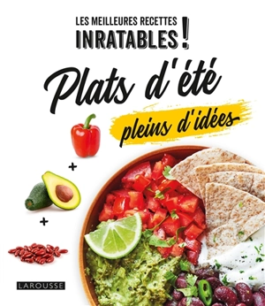 Plats d'été pleins d'idées - Béatrice Vigot-Lagandré