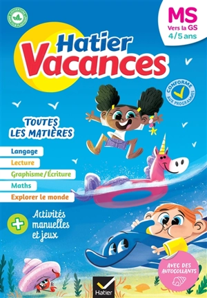 Hatier vacances, MS vers la GS, 4-5 ans : toutes les matières : conforme aux programmes - Florence Doutremepuich