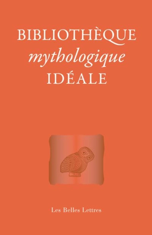 Bibliothèque mythologique idéale