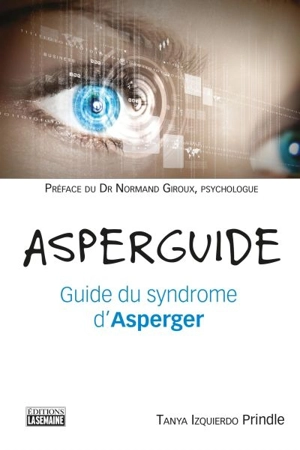 Asperguide : guide du syndrome d'Asperger - T.I. Prindle