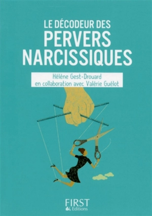 Le décodeur des pervers narcissiques - Hélène Drouard