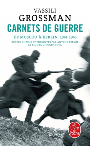 Carnets de guerre : de Moscou à Berlin, 1941-1945 - Vassili Grossman