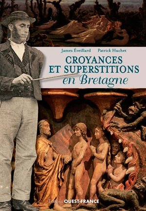 Croyances et superstitions en Bretagne - James-D. Eveillard