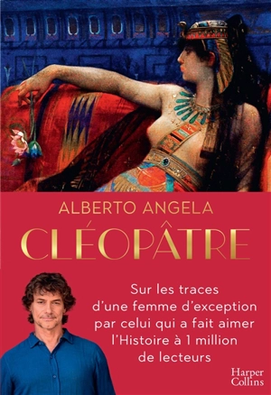 Cléopâtre - Alberto Angela