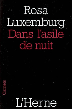 Dans l'asile de nuit. Lettres de ma prison - Rosa Luxemburg