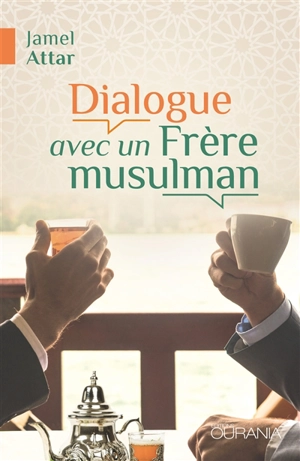 Dialogue avec un frère musulman - Jamel Attar