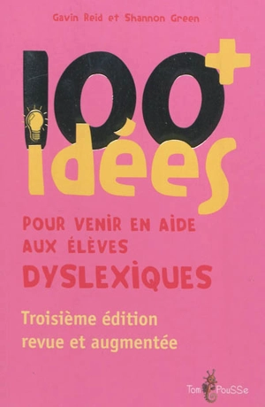 100+ idées pour venir en aide aux élèves dyslexiques - Gavin Reid