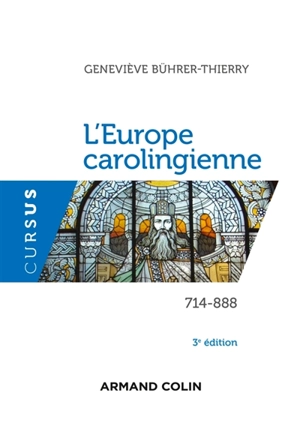 L'Europe carolingienne : 714-888 - Geneviève Bührer-Thierry