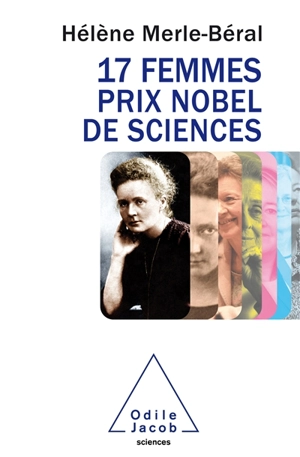 17 femmes prix Nobel de sciences - Hélène Merle-Beral