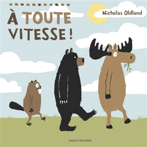 A toute vitesse ! - Nicholas Oldland