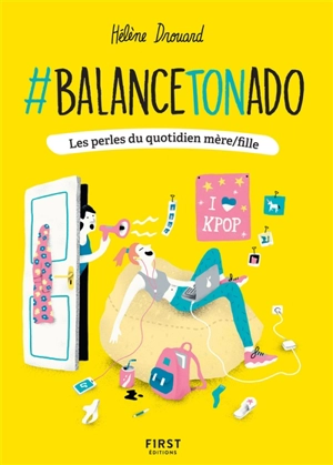 #Balance ton ado : les perles du quotidien mère-fille - Hélène Drouard