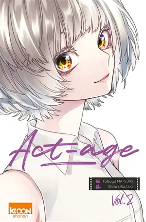 Act-age. Vol. 2 - Tatsuya Matsuki