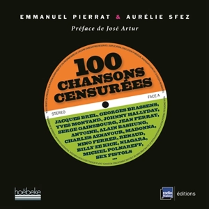 100 chansons censurées - Emmanuel Pierrat