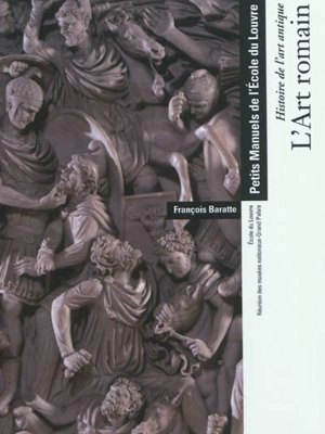 Histoire de l'art antique : l'art romain - François Baratte