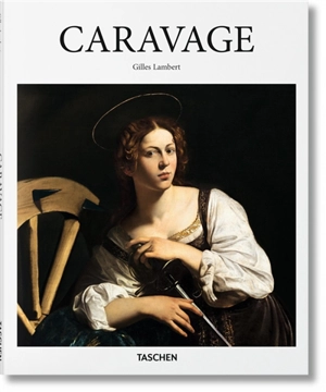 Caravage, 1571-1610 : un génie précurseur - Gilles Lambert