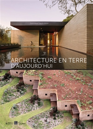 Architecture en terre d'aujourd'hui - Dominique Gauzin-Müller