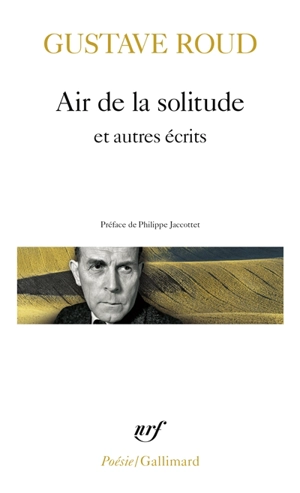Air de la solitude : et autres écrits - Gustave Roud