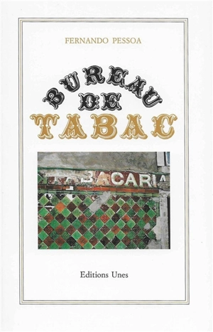 Bureau de tabac : poème - Fernando Pessoa