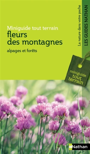 Fleurs des montagnes : alpages et forêts - Wolfgang Lippert